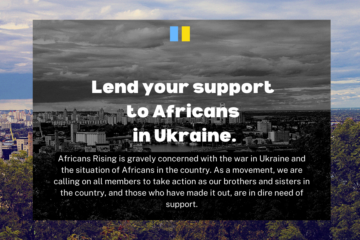 Lend your support to Africans in Ukraine - Africans Rising